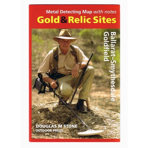 BALLARAT SMYTHESDALE GOLD AND RELIC SITES